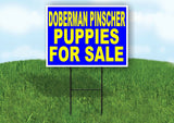 Doberman Pinscher PUPPIES FOR SALE YELLOW Yard Sign Road with Stand LAWN SIGN