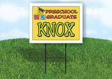 KNOX PRESCHOOL GRADUATE 18 in x 24 in Yard Sign Road Sign with Stand