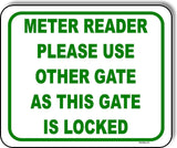 METER READER PLEASE USE OTHER GATE Metal Aluminum composite sign