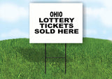 OHIO STATE LOTTERY TICKETS 18 in x24 in Yard Sign Road Sign with Stand