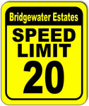 Bridgewater Estates SPEED LIMIT 20 mph sign slow warning traffic road street