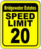 Bridgewater Estates SPEED LIMIT 20 mph sign slow warning traffic road street