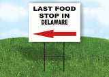 DELAWARE LAST FOOD STOP LEFT ARROW Yard Sign w Stand LAWN SIGN Single