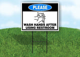 PLEASE WASH HANDS AFTER RESTROOM Yard Sign Road with Stand LAWN SIGN