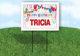TRICIA HAPPY BIRTHDAY BALLOONS 18 in x 24 in Yard Sign Road Sign with Stand
