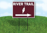 RIVER TRAIL RIGHT ARROW BROWN Yard Sign Road with Stand LAWN SIGN Single sided