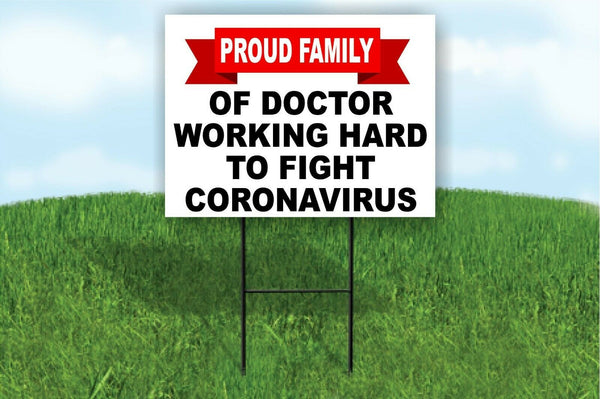 Proud family of doctor working hard to fight Yard Sign #allinthistogether stand