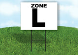 ZONE L BLACK WHITE Yard Sign with Stand LAWN SIGN
