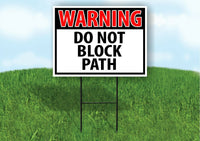 WARNING DO NOT BLOCK PATH RED Plastic Yard Sign ROAD SIGN with Stand