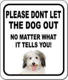 PLEASE DONT LET THE DOG OUT Coton de Tulear Metal Aluminum Composite Sign