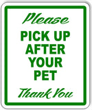 please pick up after your pet thank you outdoor sign SIGNAGE poop poo wast