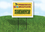 KENSINGTON PRESCHOOL GRADUATE 18 in x 24 in Yard Sign Road Sign with Stand