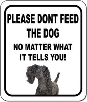PLEASE DONT FEED THE DOG Kerry Blue Terrier Aluminum Composite Sign