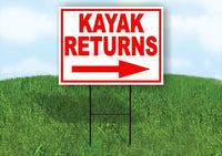 KAYAK RETURN RIGHT ARROW  RED Yard Sign Road with Stand LAWN SIGN Single sided