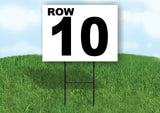 ROW 10 BLACK WHITE Yard Sign with Stand LAWN SIGN