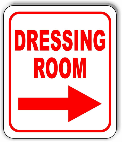DRESSING ROOM RIGHT ARROW RED Metal Aluminum composite sign