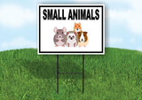 SMALL ANIMALS WITH PICTURE AND BORDER Yard Sign with Stand LAWN SIGN