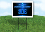 SUE RETIREMENT BLUE 18 in x 24 in Yard Sign Road Sign with Stand