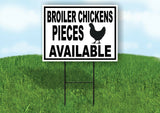 PIECES BROILER CHICKENS AVAILABLE BLACK Yard Sign Road with Stand LAWN SIGN
