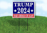 TRUMP 2024 MAKE LIBERALS CRY AGAIN Yard Sign Road with Stand LAWN SIGN