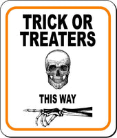 TRICK OR TREATERS THIS WAY LEFT Metal Aluminum Composite Sign