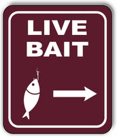 LIVE BAIT DIRECTIONAL RIGHT ARROW CAMPING Metal Aluminum composite sign