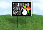 NEIGHBORHOOD SNOWMAN WINNER Yard Sign with Stand LAWN SIGN