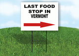 VERMONT LAST FOOD STOP RIGHT ARROW Yard Sign w Stand LAWN SIGN Single