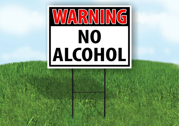 WARNING NO alcohol RED Plastic Yard Sign ROAD SIGN with Stand