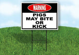 warning PIGS MAY BITE OR KICK BLACK AND RED Yard Sign Road with Stand LAWN SIGN