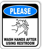 PLEASE WASH HANDS AFTER RESTROOM Metal Aluminum Composite Sign