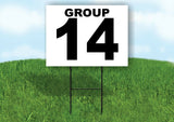 GROUP 14 BLACK WHITE Yard Sign with Stand LAWN SIGN