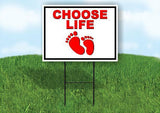 CHOOSE LIFE FOOTPRINT RED 18inx24in Yard Road Sign w/ Stand