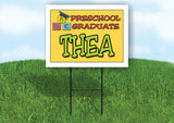 THEA PRESCHOOL GRADUATE 18 in x 24 in Yard Sign Road Sign with Stand