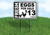 FRESH EGGS FOR SALE $ 13 A DZ BLACK WHITE 18"x 24"in Yard Sign Road with Stand