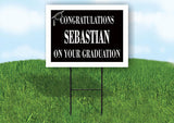 SEBASTIAN CONGRATULATIONS GRADUATE 18 in x 24 in Yard Sign Road Sign with Stand