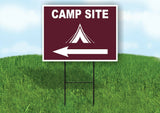 CAMP SITE LEFT ARROW BROWN Yard Sign Road with Stand LAWN SIGN Single sided