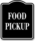 Food Pickup BLACK Aluminum Composite Sign