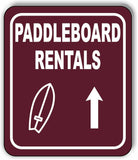 PADDLEBOARD RENTALS DIRECTIONAL UPWARDS ARROW Metal Aluminum composite sign