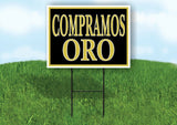 COMPRAMOS ORO BLACK Yard Sign with Stand LAWN SIGN