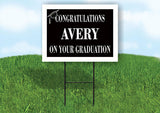 AVERY CONGRATULATIONS GRADUATION 18 in x 24 in Yard Sign Road Sign with Stand