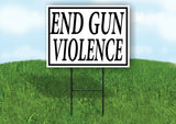END GUN VIOLENCE BLACK BORDER Yard Sign with Stand LAWN SIGN