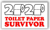 2020 toilet paper survivor shortage Car magnet Magnetic Bumper Sticker 4"x7"
