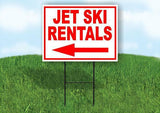 JET SKI LEFT ARROW Rentals RED Yard Sign Road with Stand LAWN SIGN Single sided