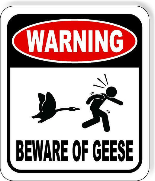 Warning Beware Geese Goose Aluminum composite outdoor sign long-lasting