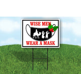WISE MEN WEAR A MASK Yard Sign with Stand LAWN SIGN