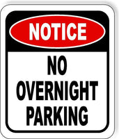 NOTICE No Overnight Parking METAL Aluminum composite outdoor sign