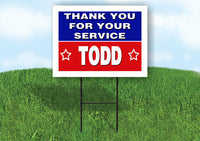 TODD THANK YOU SERVICE 18 in x 24 in Yard Sign Road Sign with Stand