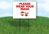 PLEASE WEAR YOUR MASK CHRISTMAS Plastic Yard Sign ROAD SIGN with Stand
