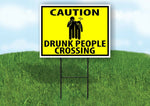 CAUTION DRUNK PEOPLE CROSSING YELLOW Yard Sign with Stand LAWN SIGN